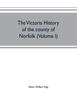 Книга The Victoria History of the County of Norfolk (Volume I)