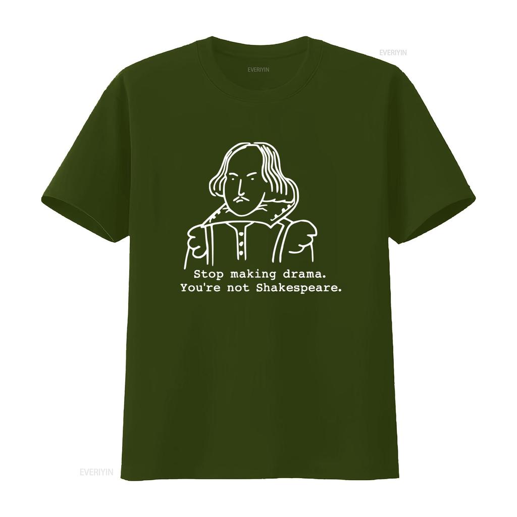 Stop Making Drama Youre Not Shakespeare Funny T Shirt for Theater Actors Lovers vintage Washed Unisex homme Versatile fashion