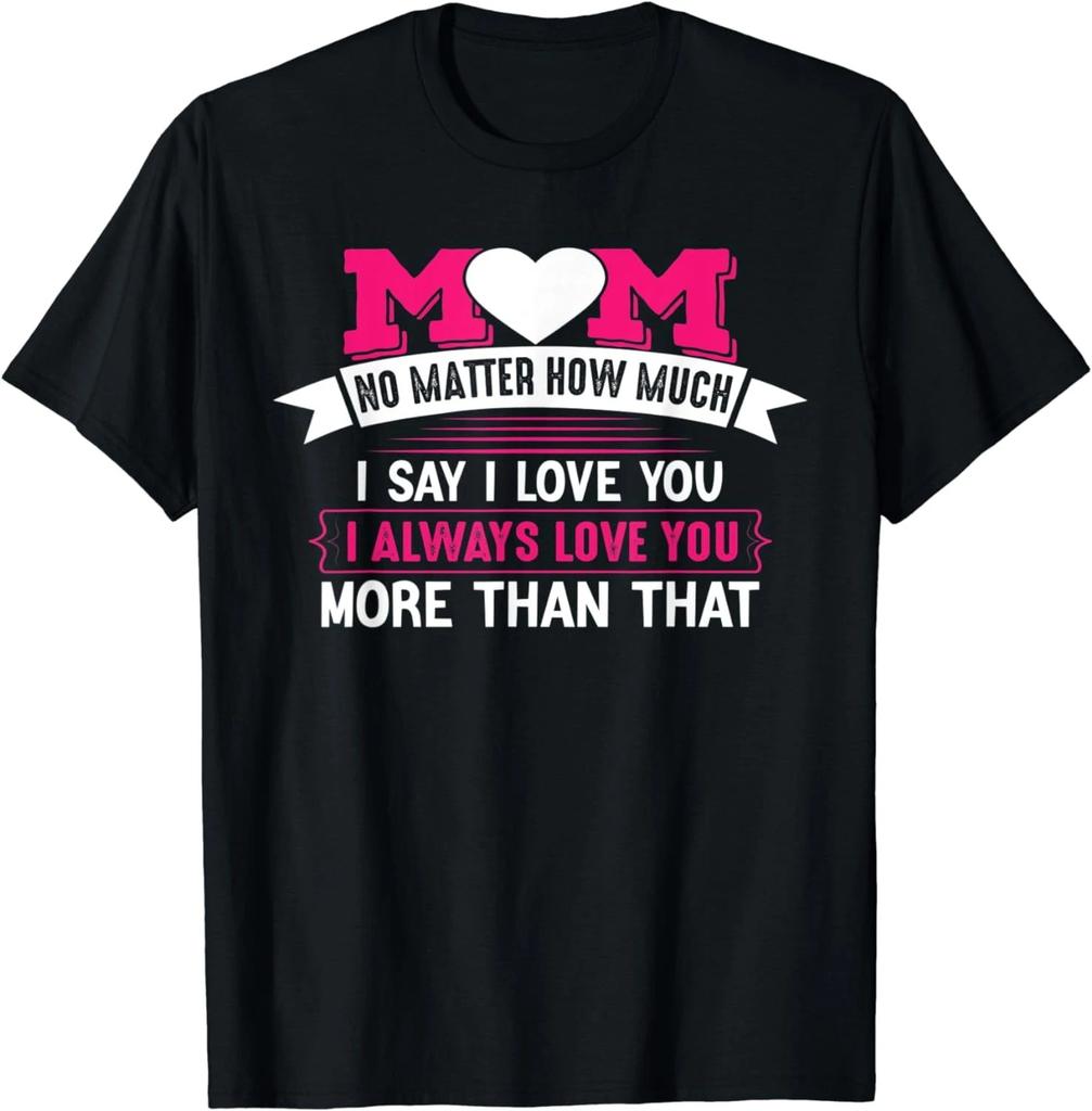 "Infinite Love" Mom Tribute Tee – Heartfelt Mother’s Day Graphic Shirt