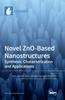 Книга Novel ZnO-Based Nanostructures : Synthesis, Characterization and Applications