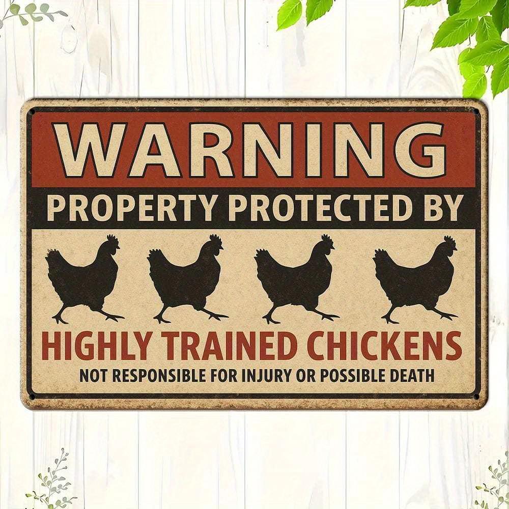 "Highly Trained Chickens" Warning Metal Sign, 20x30cm.