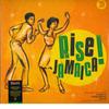 LP Пластинка РАЗНЫЕ ИСПОЛНИТЕЛИ - Rise Jamaica / Ямайская Независимость TJDLP604 Trojan 2022 UK Регги, Ска и Даб