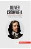 Книга Oliver Cromwell : The Man Who Refused To Be King