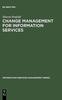 Книга Change Management for Information Services