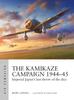 Книга The Kamikaze Campaign 1944???45 : Imperial Japan's Last Throw of the Dice