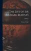 Книга The Life of Sir Richard Burton; Volume 1