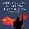 Operation Yellow Typhoon by Paul T Hart Paperback Book 9781837942435