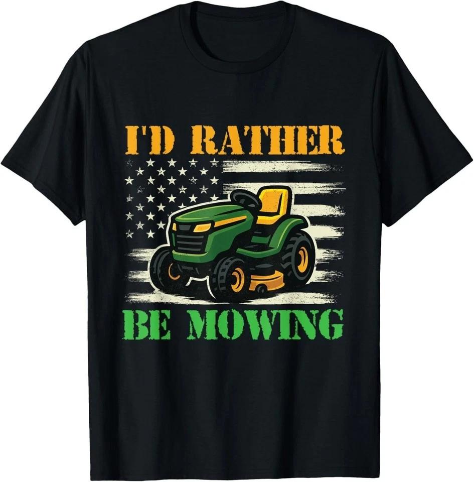 I'd Rather Be Mowing - Landscaping Lawn Mower Mowing T-Shirt