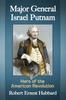 Книга Major General Israel Putnam : Hero of the American Revolution