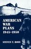 Книга American War Plans 1945-1950