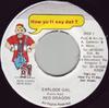 7-дюймовая пластинка RED DRAGON - Explode Gal HOW214593 How Yu Fi Sey D 1996 Ямайка Регги, Ска и Даб Б/У