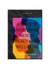 Книга A Guide To Nurturing Mental Health and Well-Being : Embracing the Journey