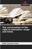 Книга The Universalism of the Right To Education : Scope and Limits