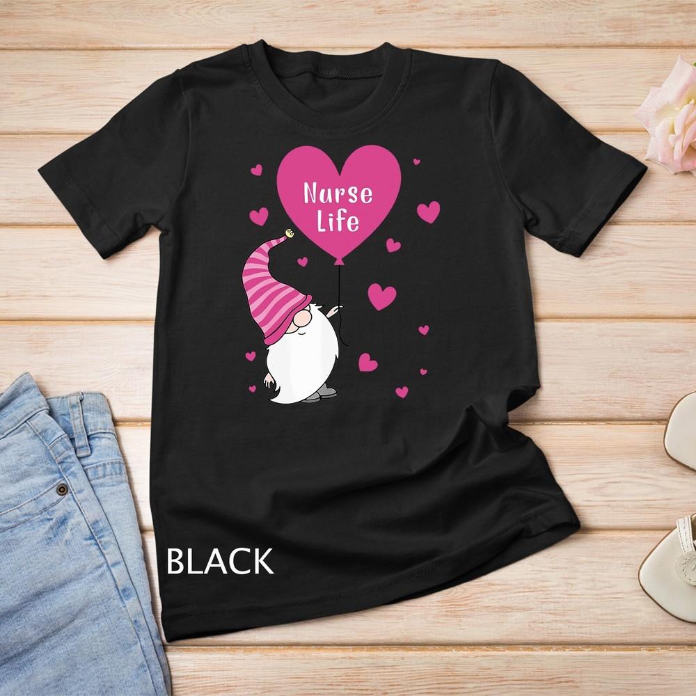 Nurse Life Valentine Gnome Nurse Gift Valentine's Day T-Shirt Unisex T-shirt