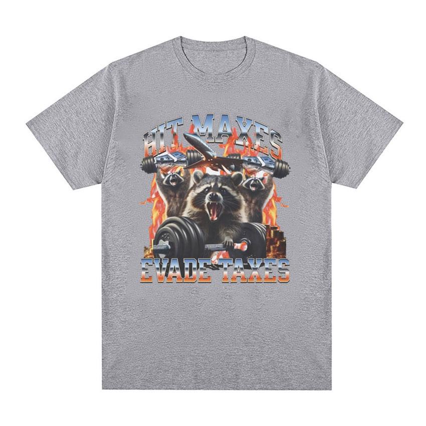 Hit Maxes Evade Taxes Meme T Shirt for Men Women Funny Raccoon Graphic T-shirts Men's Fashion Retro Oversized T-shirt Streetwear