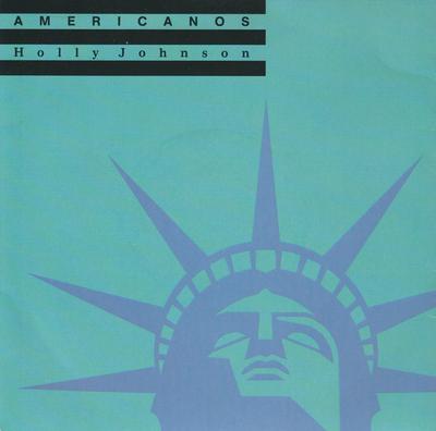 Пластинка 7 дюймов HOLLY JOHNSON - Americanos MCA1323 MCA Records 1989 UK Поп Б/у