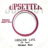 7inch Record MICHAEL ROSE / UPSETTERS - Obserb Life / Obserbing Dub DOUP4190 Upsetter/Dug Ou 1975 UK Reggae, Ska & Dub Used
