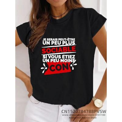 Женская футболка Cadeau Homme Je Serais Peut-être Un Peu Plus Sociable si Vous étiez Un Peu Moins Con