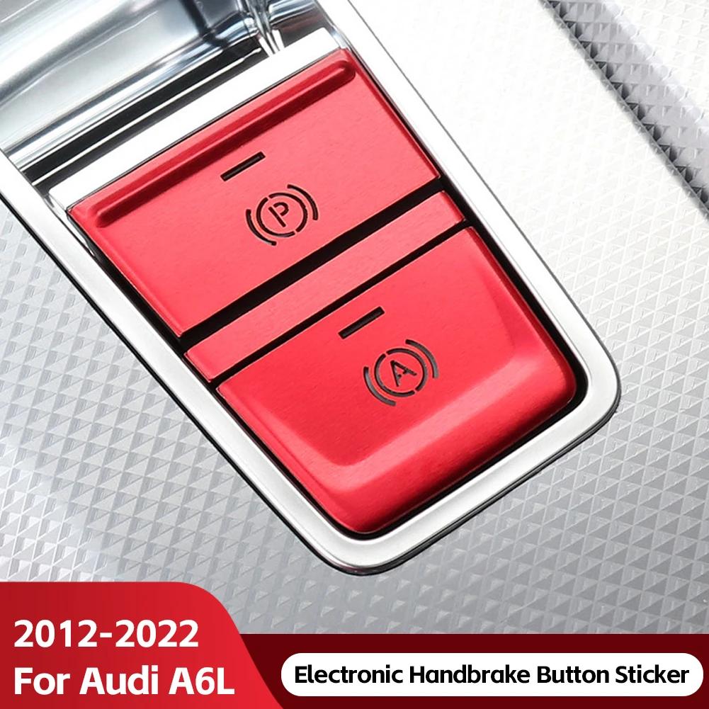 Автомобильная электронная кнопка ручного тормоза наклейка украшение салон металлический защитный чехол аксессуары для A6 C7 2012-2015 C8 19-21