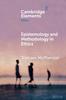 Книга Epistemology and Methodology In Ethics