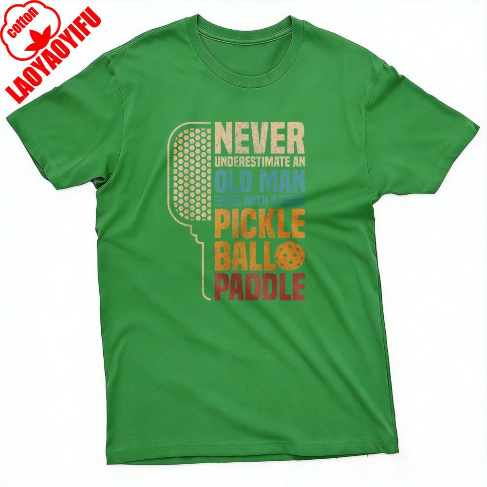 Never Underestimate An Old Man with A Pickleball Paddle Summer Men TShirt Casual Graphic Design for Outdoor Sports Tees