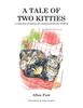 Книга A Tale of Two Kitties : A Collection of Bedtime (or Anytime) Stories for Children