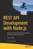 Книга REST API Development with Node.js : Manage and Understand the Full Capabilities of Successful REST Development
