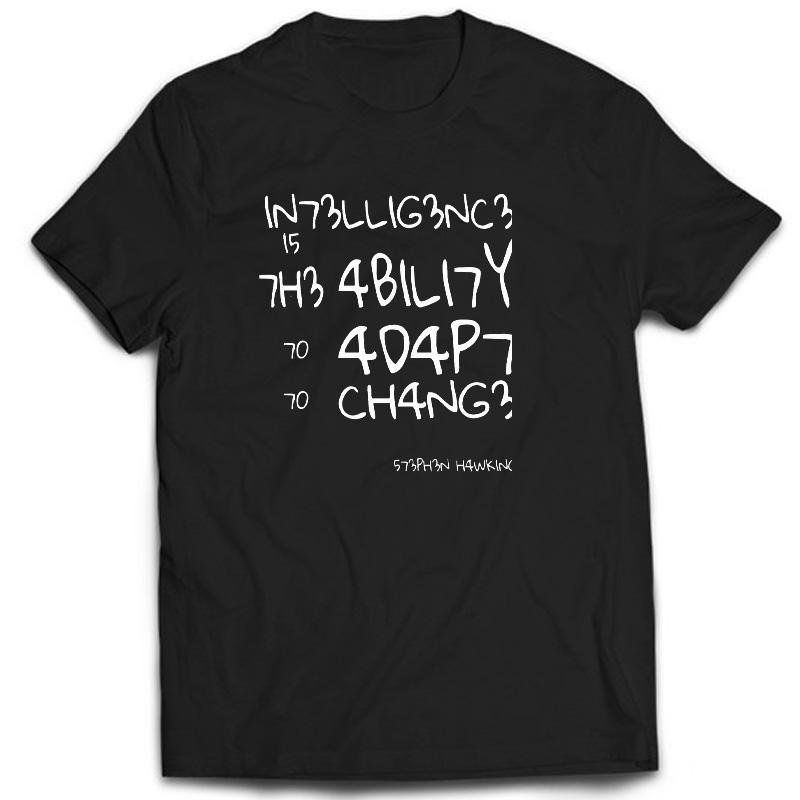 Creative Men TShirts Funny Geek Tops Intelligence Is The Ability To Adapt Change Letters Print Tee Male Oversized T Shirt