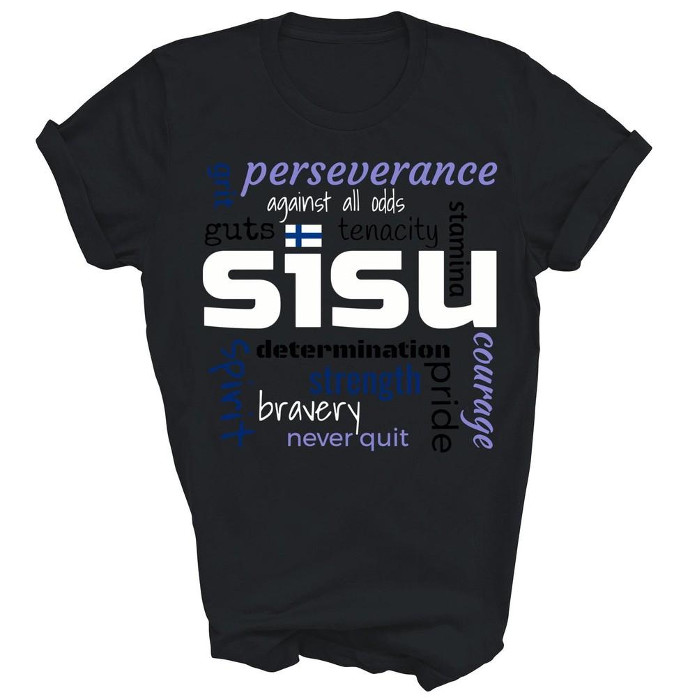 The Meaning Of Finnish Sisu Definition Unisex Shirt Gift