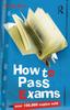 Книга How To Pass Exams