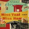 Miss Veal and Miss Ham by Vikki Heywood Paperback Book 9781838340100