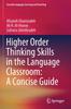 Книга Higher Order Thinking Skills In the Language Classroom: A Concise Guide
