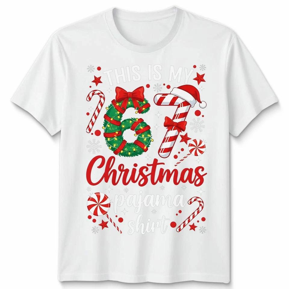 This Is My Six Seven 67 Christmas Pajama Shirt Holidays Mens Womens T Shirt 2