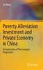 Книга Poverty Alleviation Investment and Private Economy In China : An Exploration of The Guangcai Programme