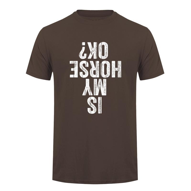Is My Horse Ok Upside Down Tshirt Funny Horseback Riding Equestrian Horse Lover Cotton Tshirts Da281