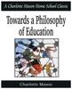 Книга Towards a Philosophy of Education : Charlotte Mason Homeschooling Series, Vol. 6