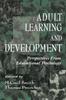 Книга Adult Learning and Development : Perspectives From Educational Psychology