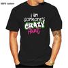 I Am Someone'S Crazy Aunt T-Shirt Funny Quote Tia Gift Cool Gift Personality Tee Shirt