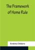 Книга The Framework Of Home Rule by Erskine Childers - Paperback