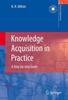 Книга Knowledge Acquisition In Practice : A Step-by-step Guide