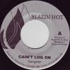 7inch Record GANGSTER - Cain't Log On NONE Blazin Hot 2002 Jamaica Reggae, Ska & Dub Used