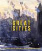 The Great Cities : The Stories Behind the World???s Most Fascinating Places Book