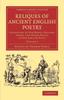 The Reliques of Ancient English Poetry : Consisting of Old Heroic Ballads, Songs, and Other Pieces of Our Earlier Poets : Volume 3 Book