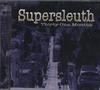 CD SUPERSLEUTH - Тридцать один месяц FER003 Неудачный эксперимент 2006 США Рок Б/У