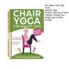 30-дневное руководство по йоге на стуле для взрослых, пожилых людей, начинающих, тренировка силы, гибкости, баланса, сидя на стуле, книга-вызов для похудения