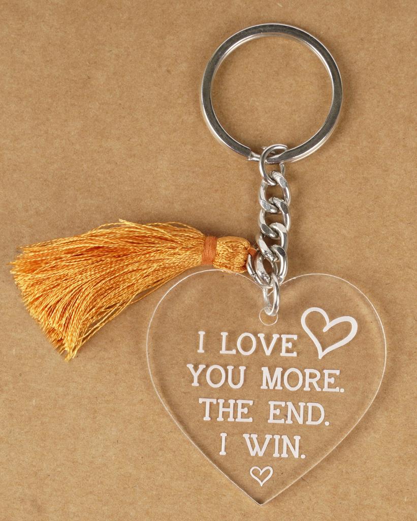 Inkdotpot Funny Keychain I Love You More The End I Win. Acrylic Engraved