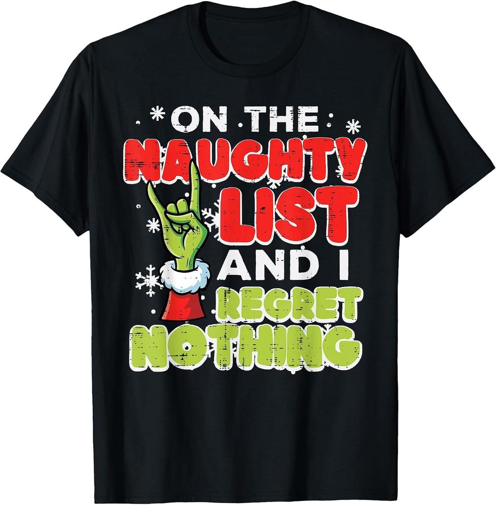Christmas Naughty List Regret Nothing Funny Xmas Men Women T-Shirt
