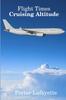 Книга Flight Times : Cruising Altitude
