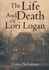 Книга The Life and Death of Lori Logan