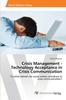 Книга Crisis Management - Technology Acceptance In Crisis Communication